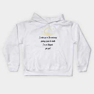 Blessed - Jill Scott Motivational Quoted Kids Hoodie